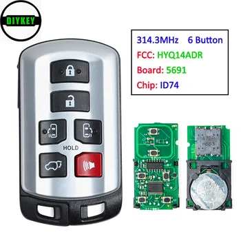 2011 - 2019 Toyota Sienna Van 314.3 Anahtarsız Giriş MHz Uzak Akıllı Anahtar Fob 6 Butonuna İD74 Chip FCC İçin DİYKEY: HYQ14ADR Pansiyon:5691
