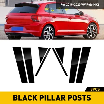 8 Adet Siyah Araba Kapı Pencere Pillar Mesajları Piyano Trim Fit VW Polo için MK6 2019-2020 B-pillar ayar kapağı Kiti Kenar Çerçeve Dekorasyon