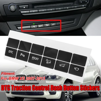 BMW için X5 2007-2013 Yedek Dash Düğmesi Çıkartmalar DTC Çekiş Kontrolü