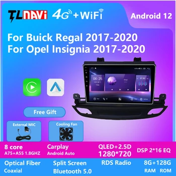 TL6 / TL7 Araba Radyo Android12 Buick Regal 2017 - 2020 İçin / Opel Insignia 2017-2020 GPS Navigasyon Multimedya Video Oynatıcı