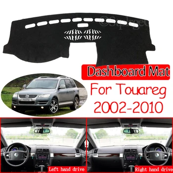 Volkswagen VW Touareg için 2002~2010 7L Kaymaz Mat Dashboard Kapak Pad Güneşlik Dashmat Halı Aksesuarları 2004 2005 2006 2008